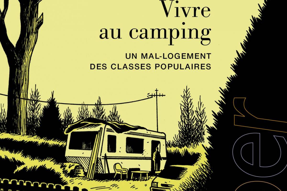 Vivre au camping : « On voit arriver des personnes qui gagnent autour de 2 220 euros par mois »