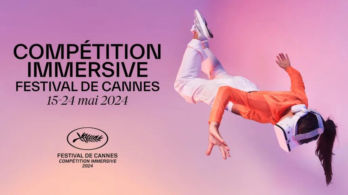 Le Festival de Cannes lance sa “Compétition Immersive”