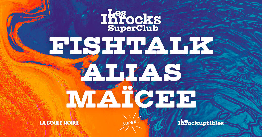 Voici la programmation des Inrocks Super Club du 24 avril 2024