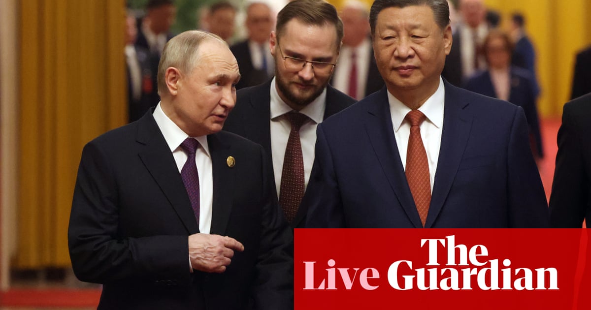 Putin arrives in Beijing for China state visit as Ukraine war intensifies – live