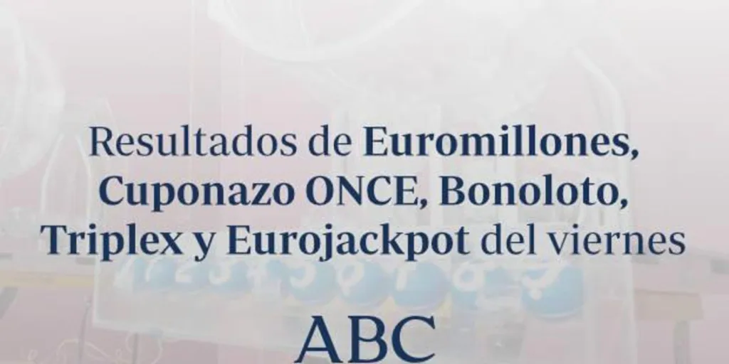 Bonoloto, Triplex y Cuponazo de la Once: comprueba los resultados de las loterías que se celebran el viernes, 31 de mayo de 2024