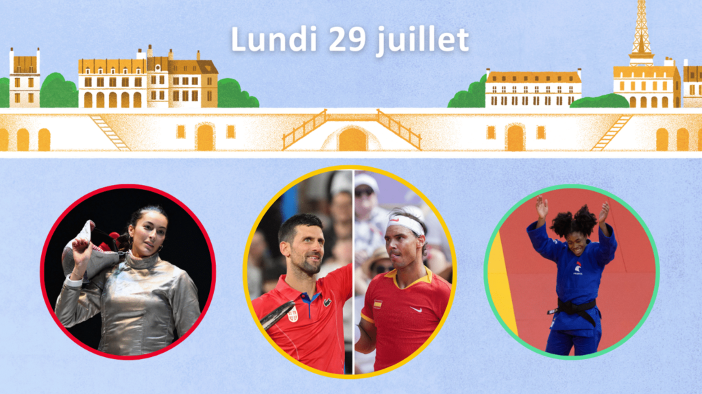 Programme des JO 2024 : Balzer et Lefort mènent les escrimeurs, le choc Djokovic-Nadal... Les rendez-vous olympiques du lundi 29 juillet