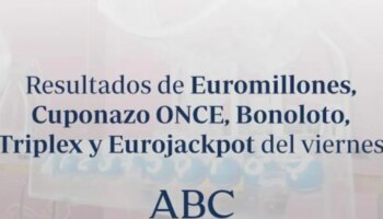 Bonoloto, Triplex y Cuponazo de la Once: comprueba los resultados de las loterías que se celebran el viernes, 26 de julio de 2024