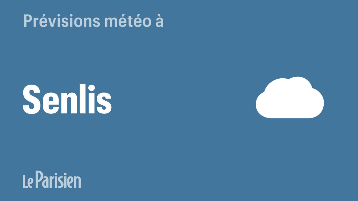 Météo à Senlis