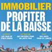 Spécial immobilier : profiter de la baisse