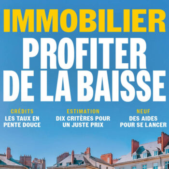 Spécial immobilier : profiter de la baisse