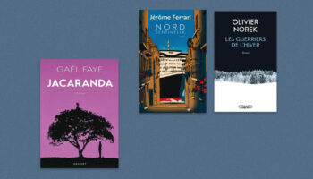 Gaël Faye, Jérôme Ferrari, Olivier Norek… Notre sélection livres de la semaine