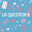 La question X: Le consentement sexuel, c'est simple... non?