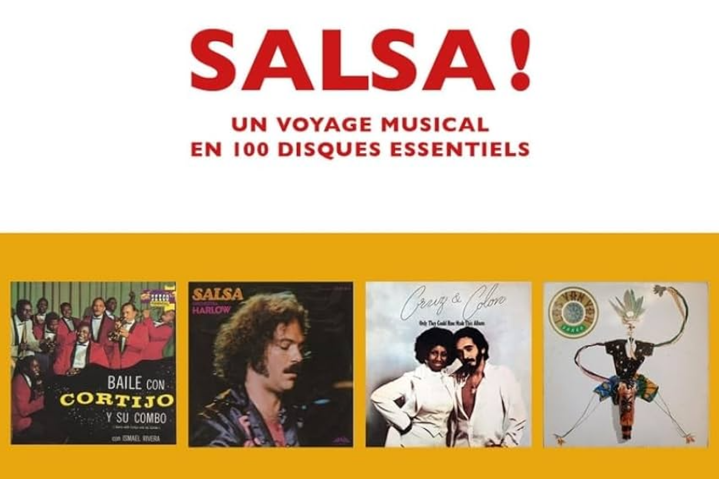 Le Mot et Le Reste publie « Salsa ! », un ouvrage de référence sur les musiques afro-caribéennes