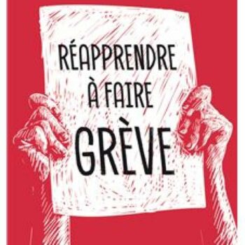 « Réapprendre à faire grève » : face à un nouveau prolétariat, la culture syndicale à l’épreuve