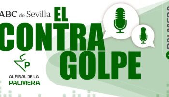 Regresa El Contragolpe, el debate deportivo de ABC de Sevilla en formato podcast