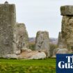 Stonehenge tale gets ‘weirder’ as Orkney is ruled out as altar stone origin