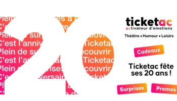 Ticketac célèbre ses 20 ans avec des offres et des surprises exceptionnelles !