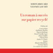 « Un roman à succès sur papier recyclé » a un titre très clair et c’est loin d’être sa seule qualité