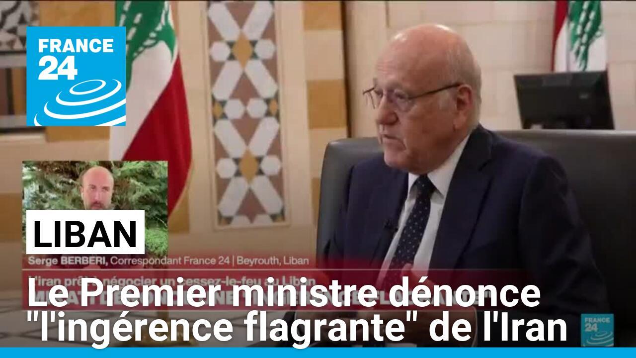 Liban : le Premier ministre dénonce "l'ingérence flagrante" de l'Iran