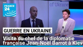 Guerre en Ukraine : visite du chef de la diplomatie française Jean-Noël Barrot à Kiev