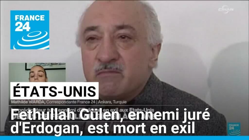 Le prédicateur turc Fethullah Gülen, ennemi juré d'Erdogan, est mort en exil aux États-Unis