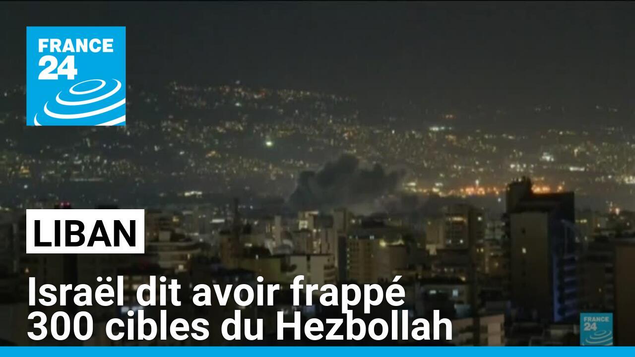 Israël dit avoir frappé 300 cibles du Hezbollah au Liban