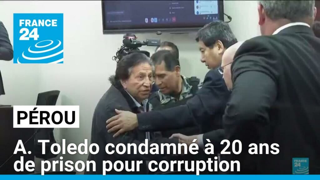 Pérou : l'ancien président Alejandro Toledo condamné à 20 ans de prison pour corruption