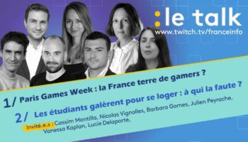 REPLAY. Le Talk - La Paris Games Week à l'heure de la crise de l'industrie du jeu vidéo et la pénurie de logements pour les étudiants : revivez les débats du Talk !