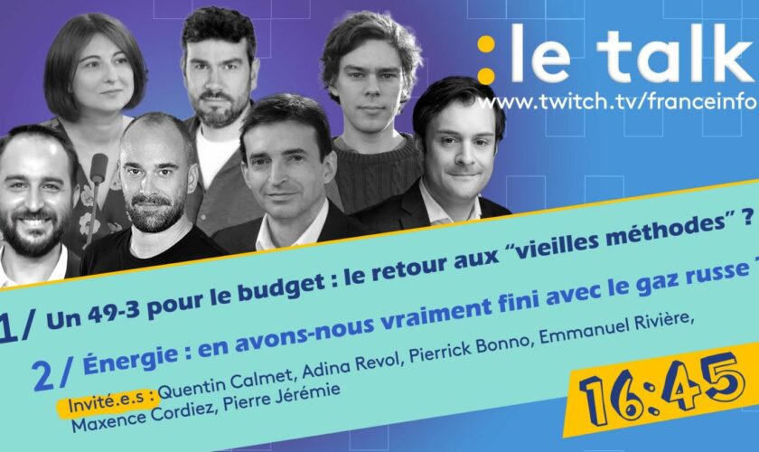 REPLAY. L'ombre du 49.3 sur le budget 2025 et la dépendance de la France au gaz russe : revivez les débats du Talk !