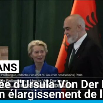 Ursula Von Der Leyen dans les Balkans : vers un élargissement de l'UE ?