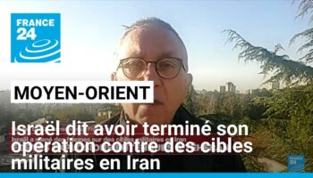 Après avoir frappé l’Iran, Israël annonce avoir terminé son opération