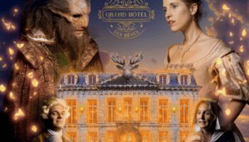 "La Belle et la Bête" au Grand Hôtel des Rêves à Paris