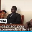 Ouganda : 40 ans de prison pour un ex-commandant de la LRA