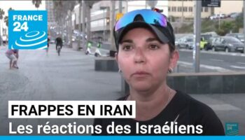 Frappes israéliennes en Iran : les réactions des Israéliens