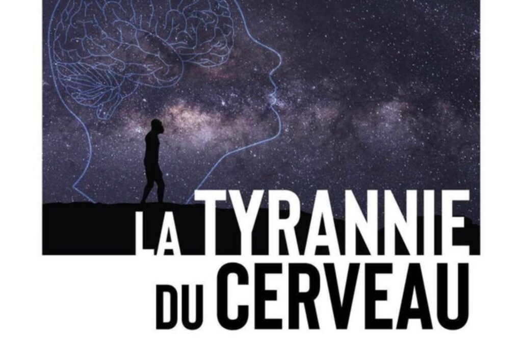 « La Tyrannie du cerveau » : comment cet organe glouton pilote notre évolution