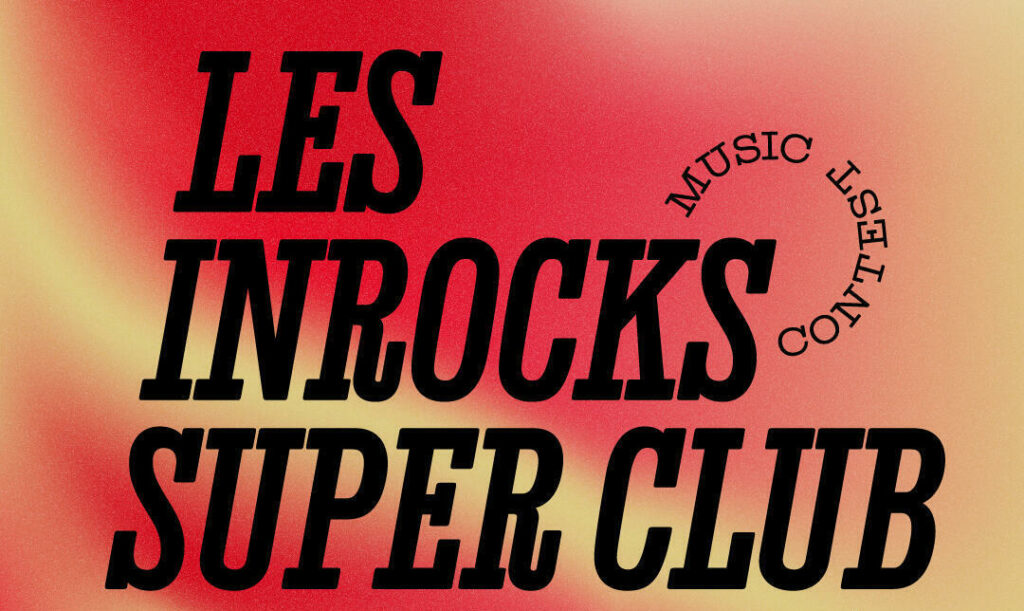 Les Inrocks Super Club changent de formule