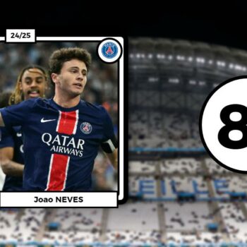 Les notes de OM-PSG : Neves omniprésent, Barcola et Dembélé décisifs, les Marseillais dépassés