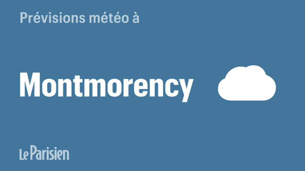 Météo à Montmorency