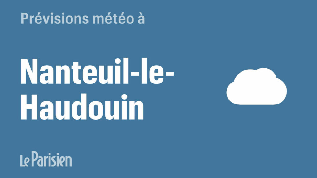 Météo à Nanteuil-le-Haudouin