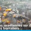 Liban : frappes israéliennes sur des villages frontaliers