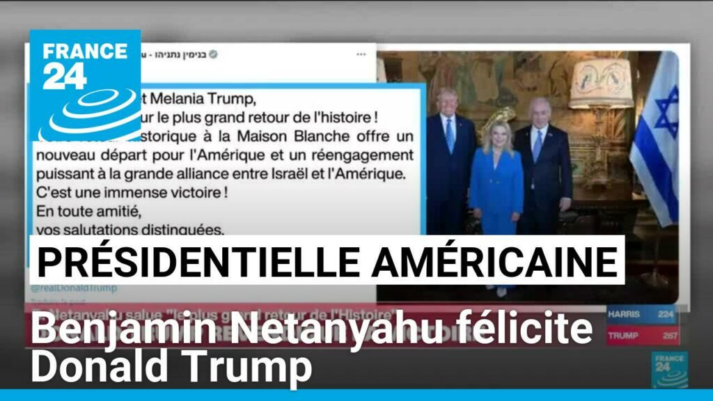 Présidentielle américaine : Benjamin Netanyahu félicite Donald Trump