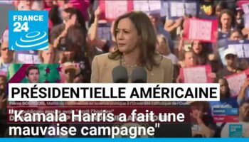 Présidentielle américaine : "Kamala Harris a fait une mauvaise campagne"