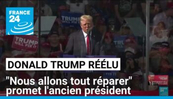 Donald Trump réélu : "Nous allons tout réparer" promet l'ancien président