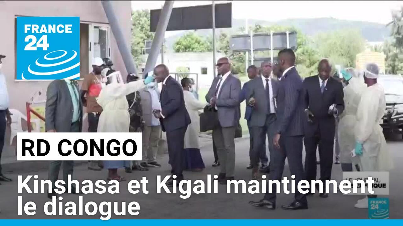 RD Congo : Kinshasa et Kigali maintiennent le dialogue