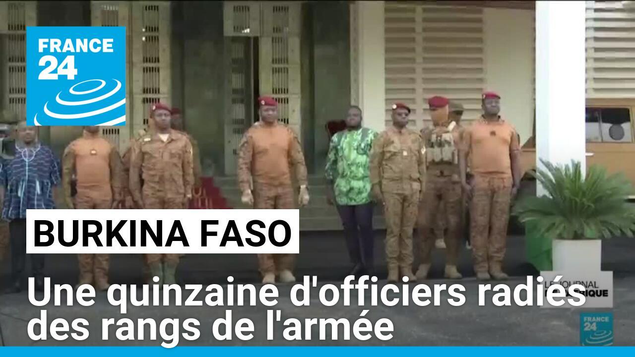 Burkina Faso : une quinzaine d'officiers radiés pour "faute jugée particulièrement grave"