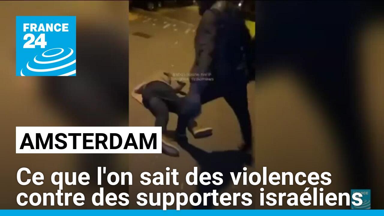 Ce que l'on sait des violences contre des supporters israéliens à Amsterdam