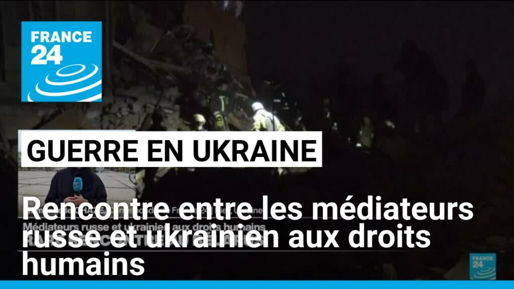 Rare rencontre entre les médiateurs russe et ukrainien aux droits humains