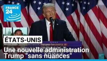 États-Unis : une nouvelle administration Trump "sans nuances"