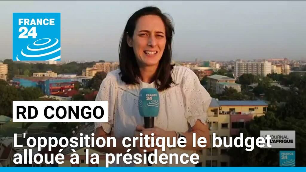 RD Congo : l'opposition critique le budget alloué à la présidence