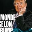 Le monde selon Trump