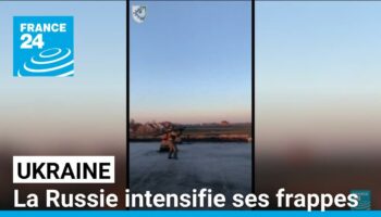 Ukraine : la Russie intensifie ses frappes