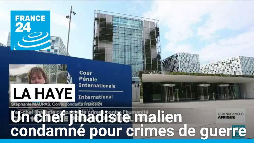 Un chef jihadiste malien condamné à 10 ans d'emprisonnement pour crimes de guerre par la CPI