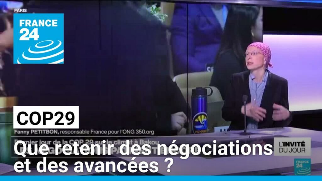 COP29 : que retenir des négociations et des avancées ?