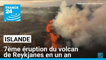 Islande : 7ème éruption en un an du volcan de Reykjanes